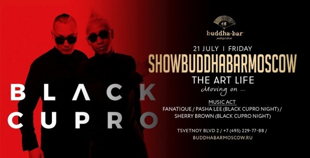 SHOW BUDDHA-BAR MOSCOW: "THE ART LIFE"