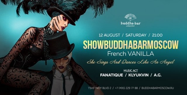 SHOW BUDDHA-BAR MOSCOW "FRENCH VANILLA"