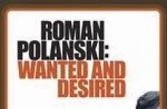 Роман Полански: разыскиваемый и желанный