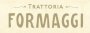 Trattoria FORMAGGI