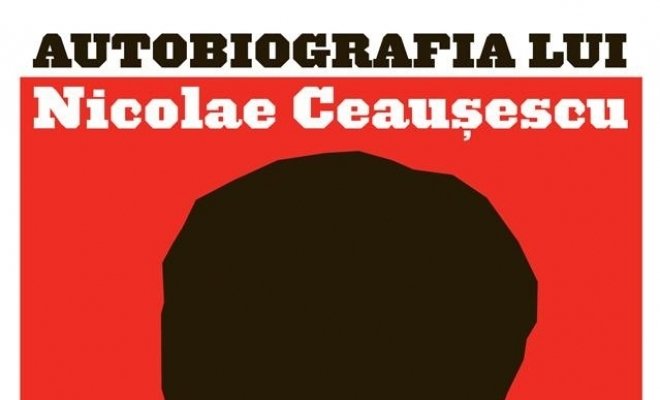 Автобиография Николае Чаушеску