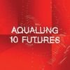 Aqualung, 10 Futures