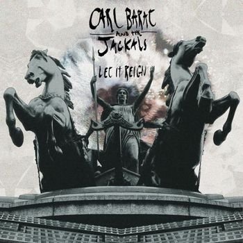 музыка, Carl Barat&The Jackals, Let It Reign, Cooking Vinyl